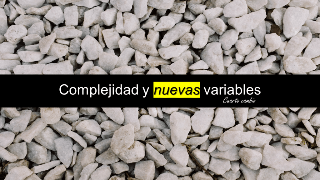 Complejidad y nuevas variables
