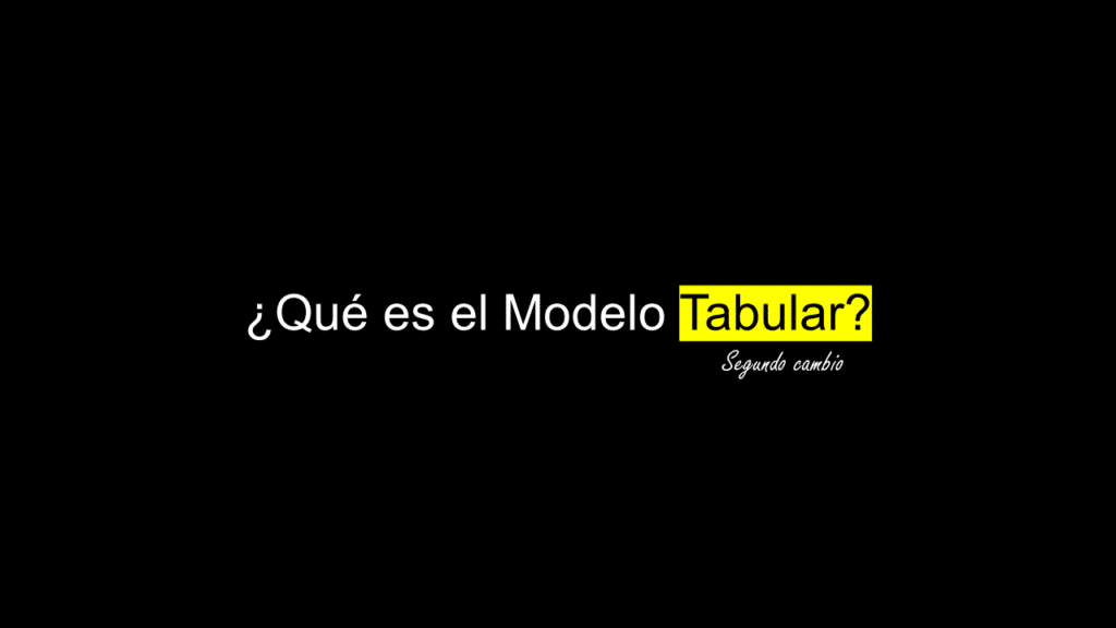 ¿Qué es el modelo tabular?